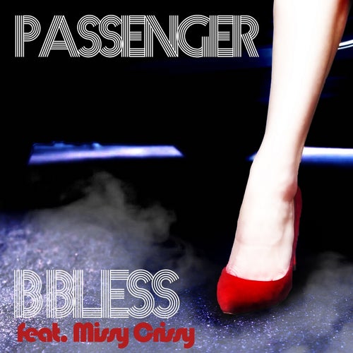 Passenger (feat. Missy Crissy)