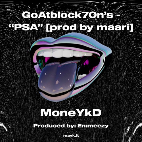 GoAtblock70n’s - PSA prod by maari