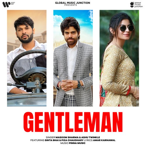 Gentleman (feat. Sinta Bhai & Fiza Choudhary)