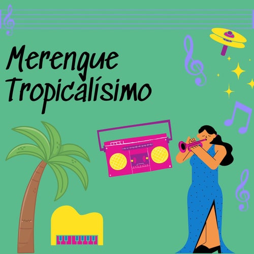 Merengue tropicalisimo