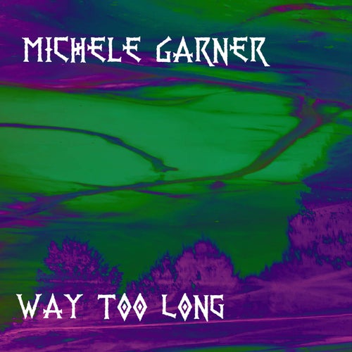 Way Too Long
