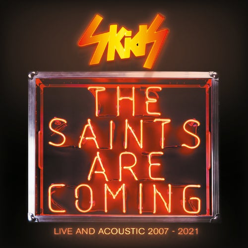 The Saints Are Coming: Live And Acoustic 2007-2021