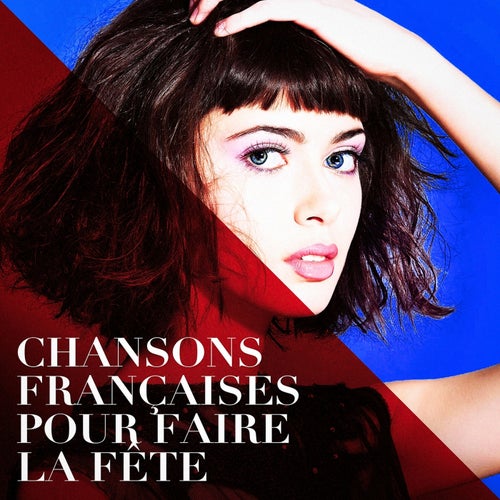 Chansons francaises pour faire la fete