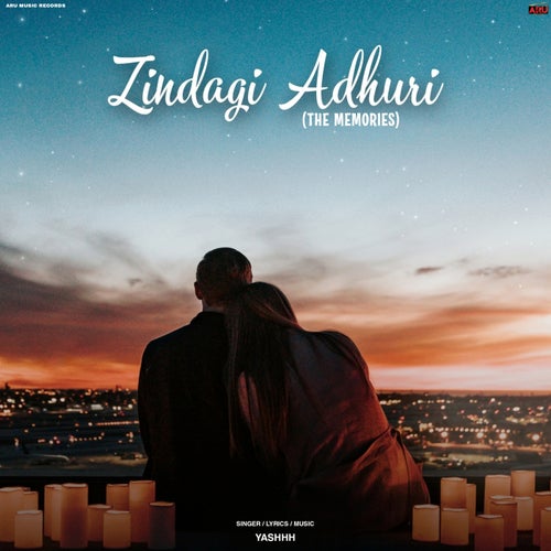 Zindagi Adhuri (The Memories)