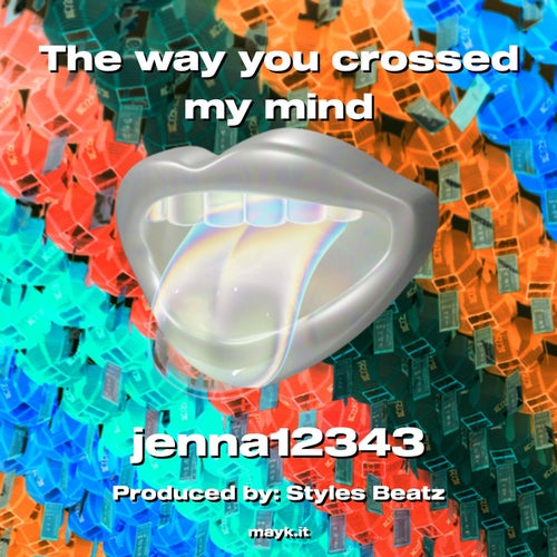 The way you crossed my mind