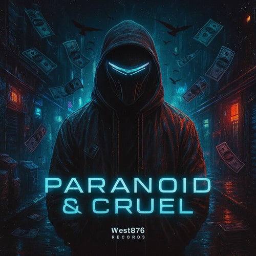 Paranoid & Cruel