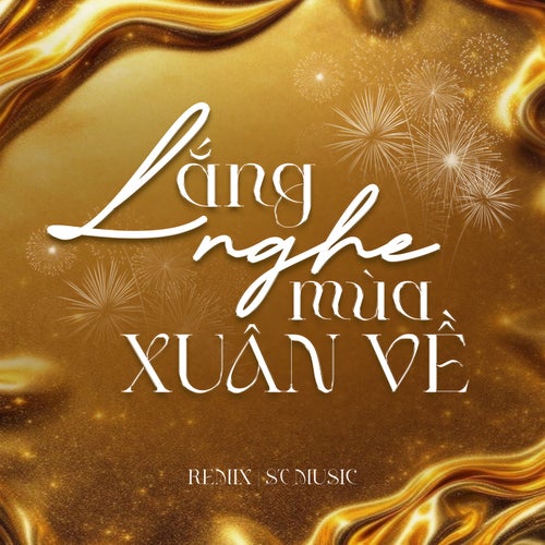 Lắng Nghe Mùa Xuân Về (Remix)