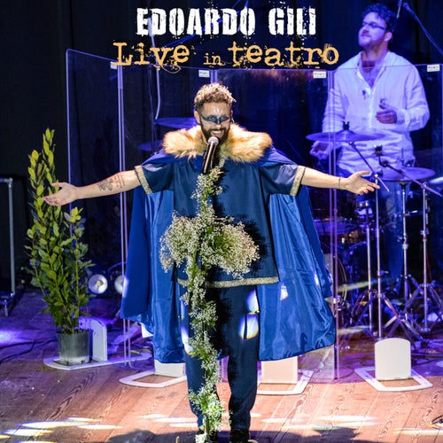 Edoardo Gili Live in Teatro