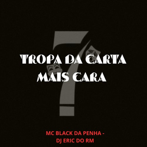 Tropa Da Carta Mais Cara