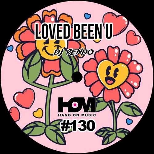 Loved Been U (Original Mix)