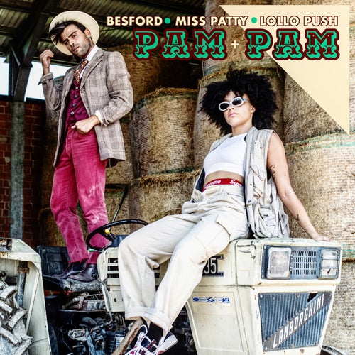 Pam Pam (feat. Lollo Push & Miss Patty)