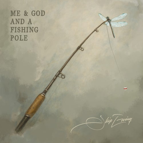 Me & God and a Fishing Pole