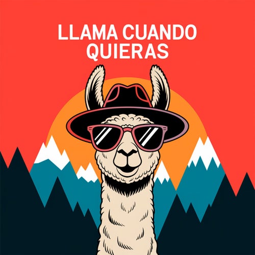 Llama cuando quieras