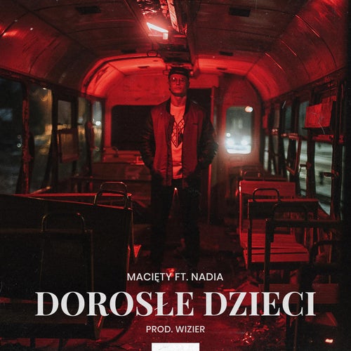 Dorosłe Dzieci (feat. Nadia)