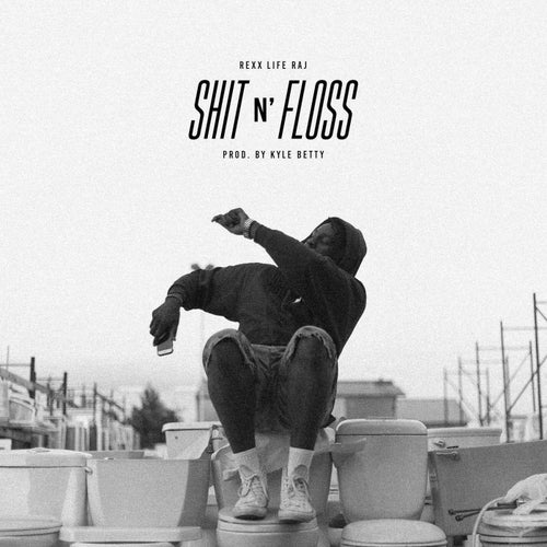 Shit n' Floss - Single