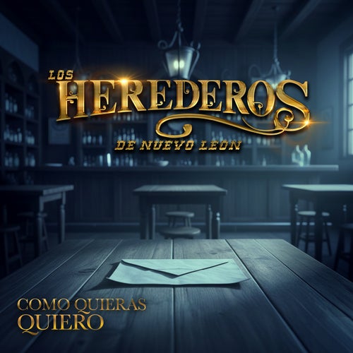 Como Quieras Quiero