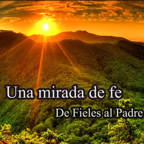 Una Mirada de fé