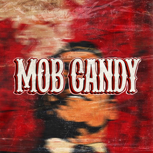 Mob Candy 2025