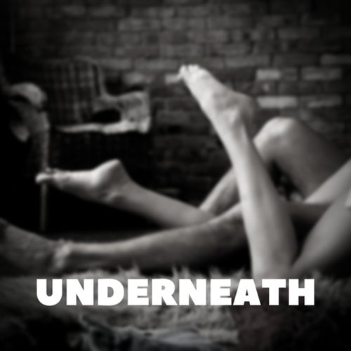 Underneath