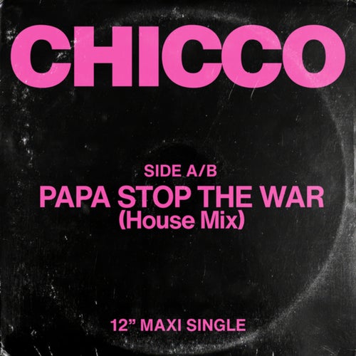 Papa Stop The War (House Mix)