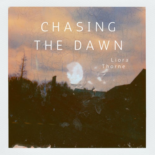 Chasing the Dawn