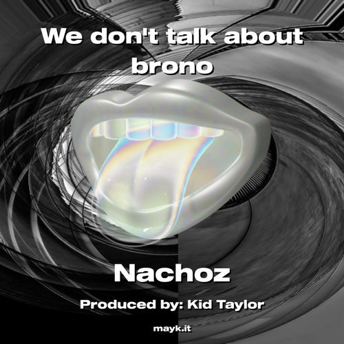 We dont talk about brono