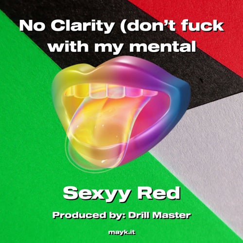 No Clarity (don’t f*** with my mental