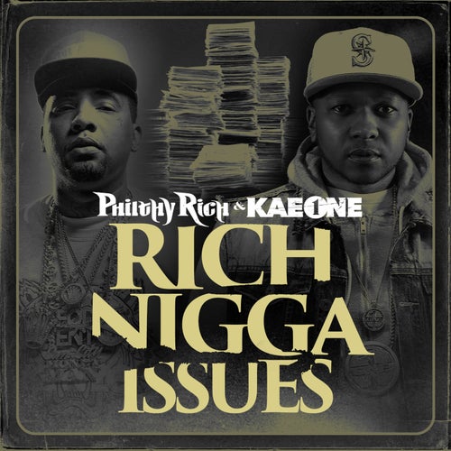 Rich Nigga Issues
