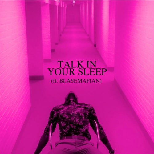 Talk in Your Sleep