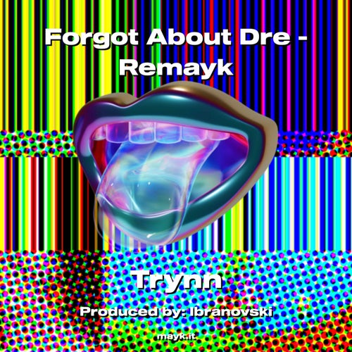 Forgot About Dre - Remayk