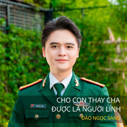Cho Con Thay Cha Được Là Người Lính