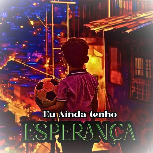 Eu Ainda Tenho Esperança
