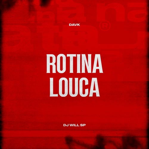 Rotina Louca