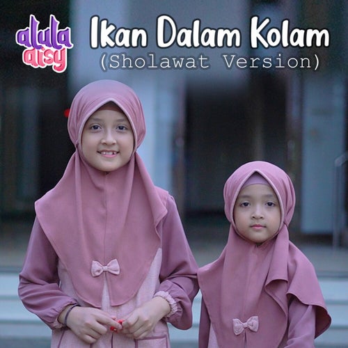 Ikan Dalam Kolam (Sholawat Version)