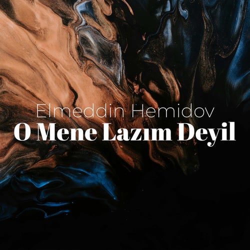 O Mene Lazım Deyil