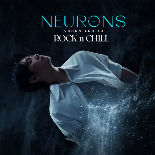 Neurons (Rock n Chill)