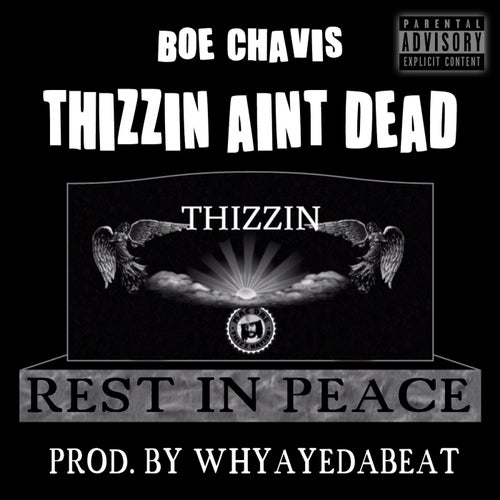 Thizzin Ain't Dead
