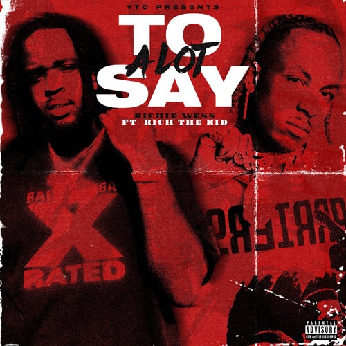Alot To Say  (feat. Rich The Kid)