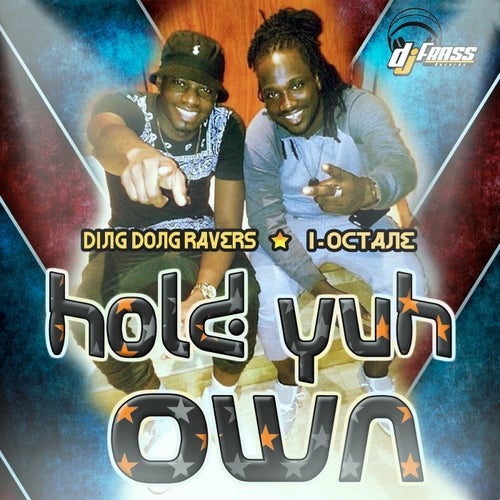 Hold Yuh Own