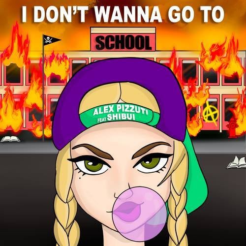 I Don't Wanna Go To School (Extended Mix)
