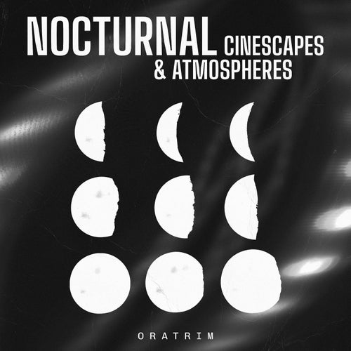 Nocturnal Cinescapes & Atmospheres