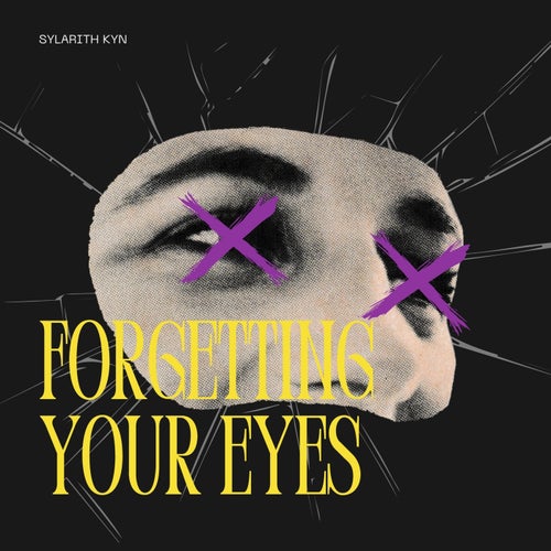 Forgetting Your Eyes