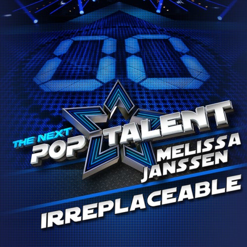 Irreplaceable (From The Next Pop Talent)
