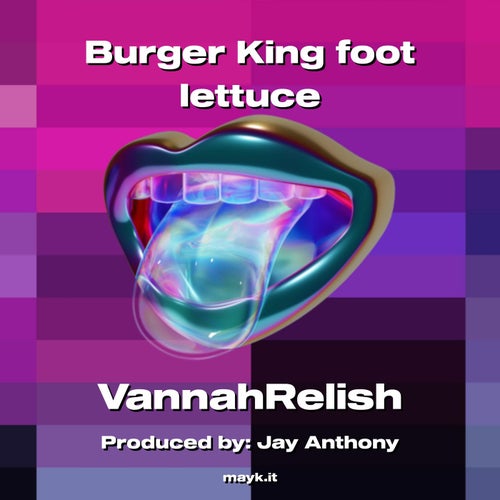 Burger King foot lettuce