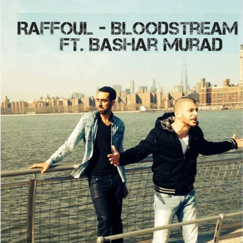 Bloodstream (feat. Bashar Murad)