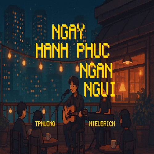 NGÀY HẠNH PHÚC NGẮN NGỦI