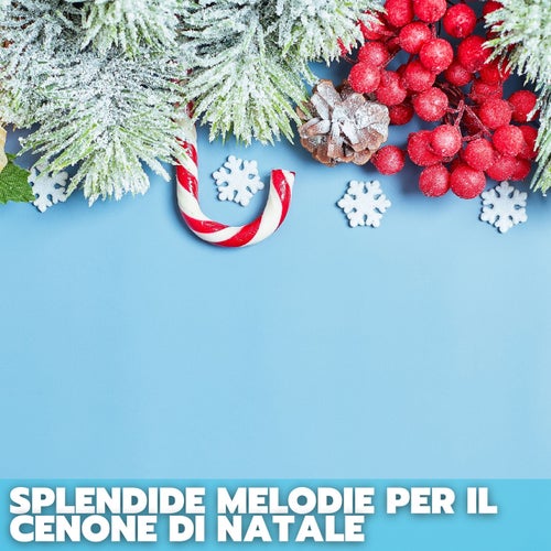 Splendide melodie per il cenone di natale