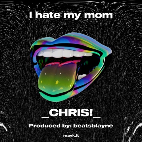I hate my mom