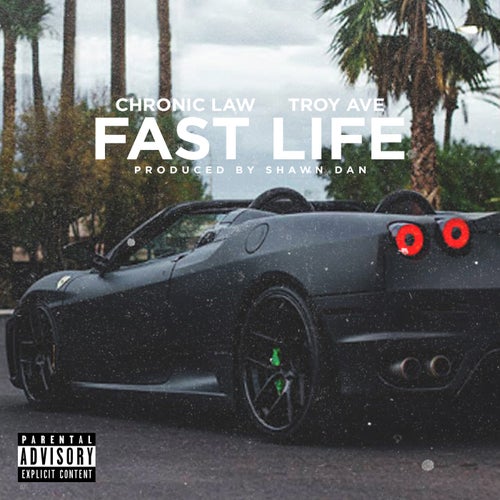 Fast Life (feat. Chronic Law)