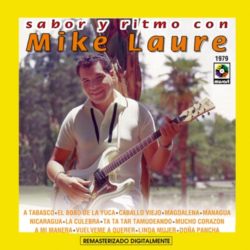 Sabor Y Ritmo Con Mike Laure